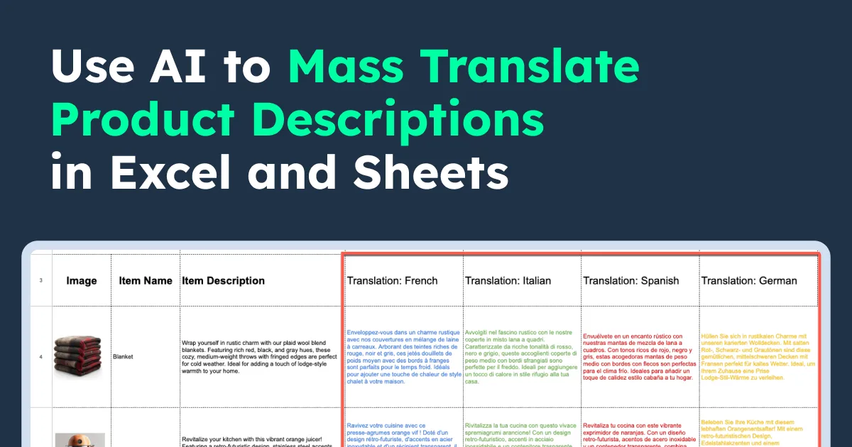 Use AI to Mass Translate Product Descriptions in Excel and Sheets