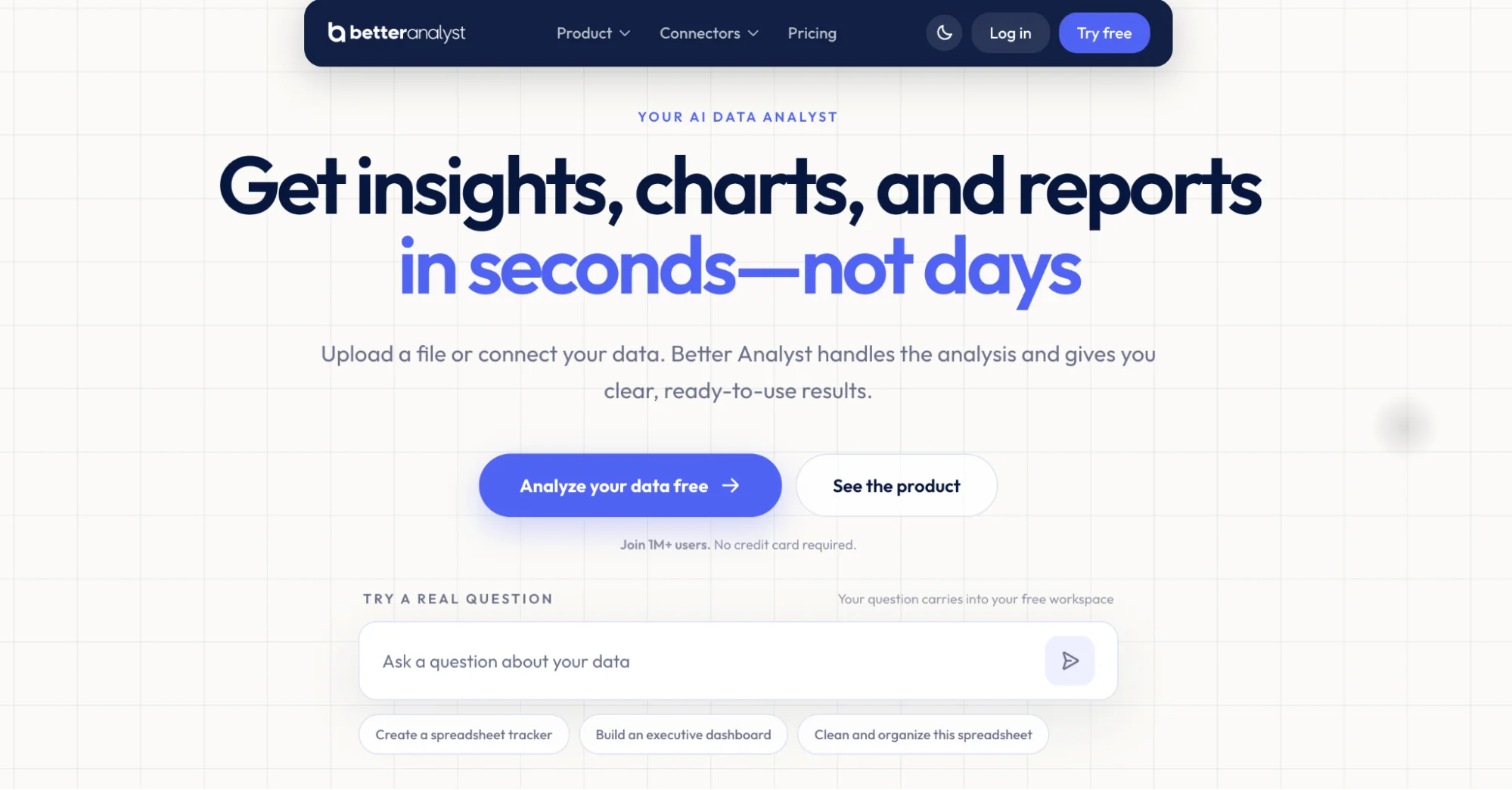 Better Analyst homepage with a prompt box for asking a question about your data and an Analyze your data free button