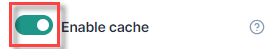 Enable cache