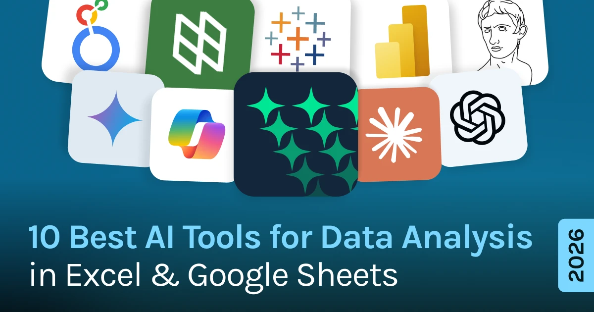 10 Best AI Tools for Data Analysis in Excel & Google Sheets (2026 Guide)
