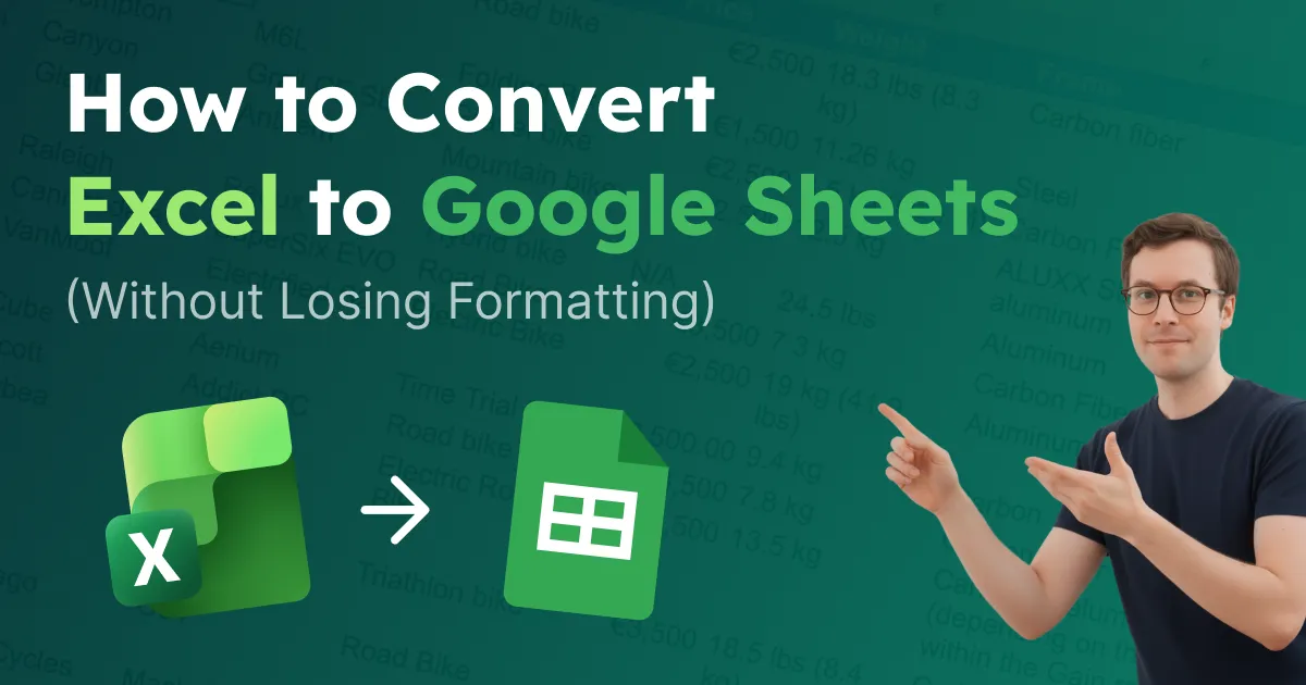 How to convert Excel to Google Sheets without losing formatting